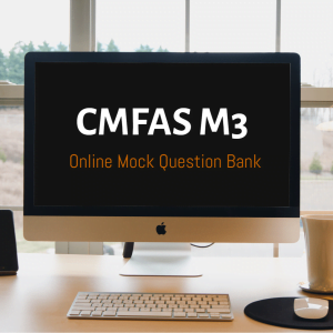 Online Question Bank/ Practice Questions for Capital Markets and Financial Advisory Services (CMFAS) Examination Module 3 (M3) provided by the IBF